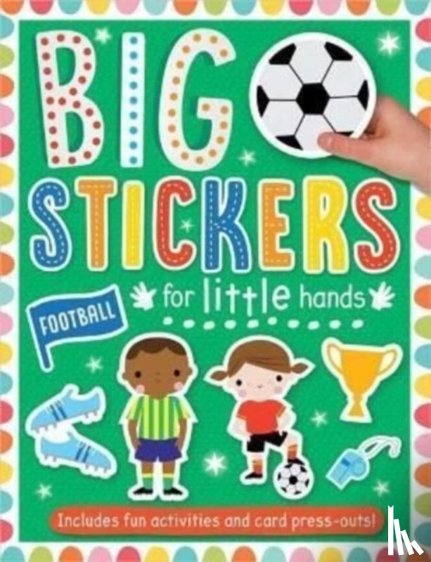 Bishop, Patrick, Ideas, Make Believe - Big Stickers for Little Hands Football