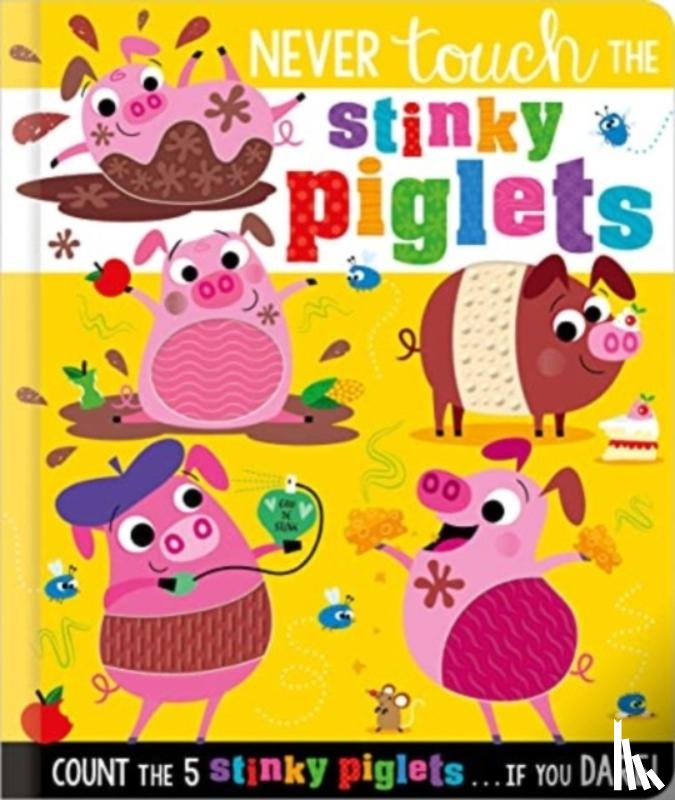 Hainsby, Christie - Never Touch the Stinky Piglets
