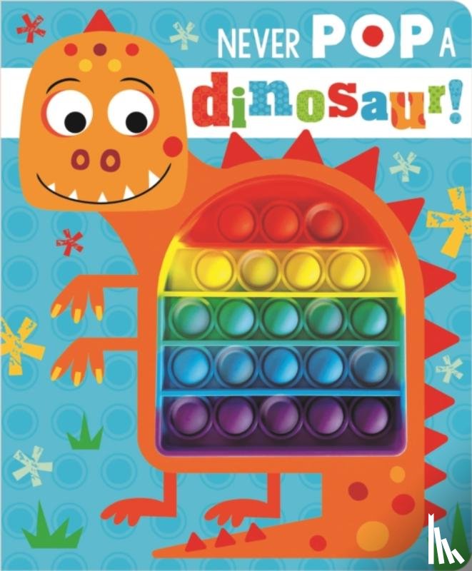 Greening, Rosie, Ideas, Make Believe - Never Pop a Dinosaur!