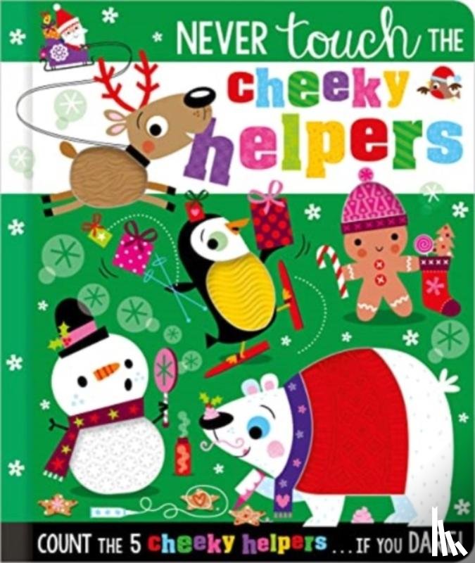 Creese, Sarah - Never Touch the Cheeky Helpers