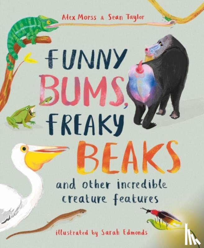 Morss, Alex, Taylor, Sean - Funny Bums, Freaky Beaks