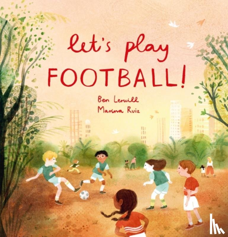 Lerwill, Ben - Let's Play Football!