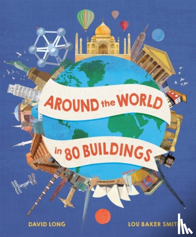 Long, David - Around the World in 80 Buildings
