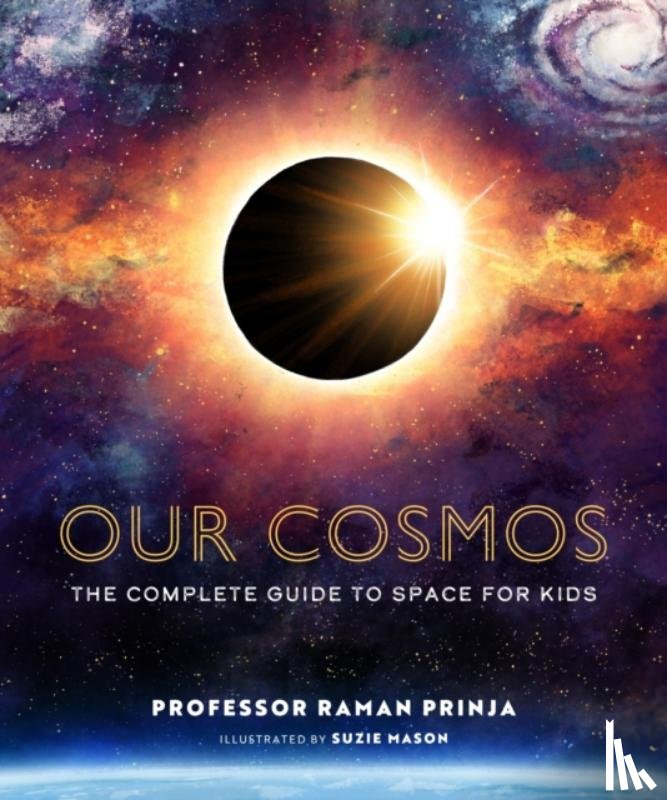 Prinja, Professor Raman - Our Cosmos
