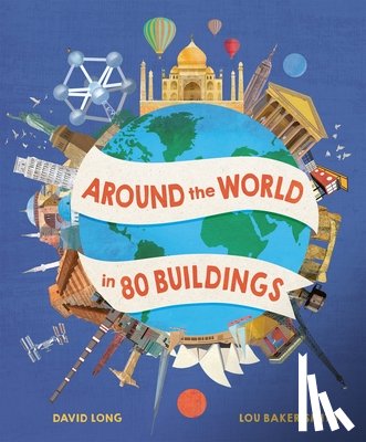Long, David - Around the World in 80 Buildings
