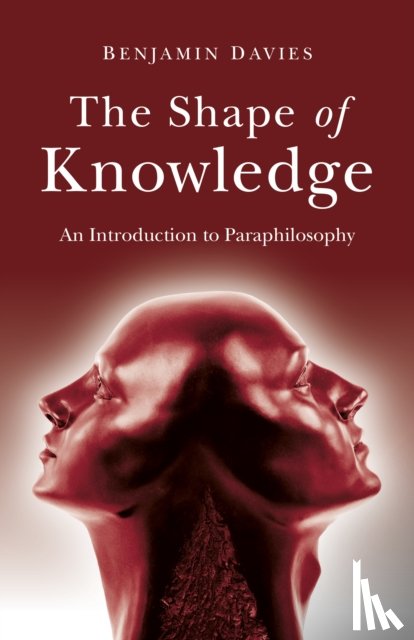 Davies, Benjamin - Shape of Knowledge, The