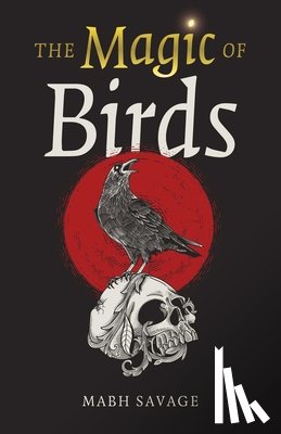 Savage, Mabh - Magic of Birds, The