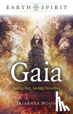 Moon, Irisanya - Earth Spirit - Gaia