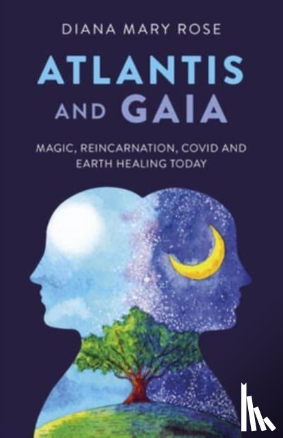 Rose, Diana Mary - Atlantis and Gaia