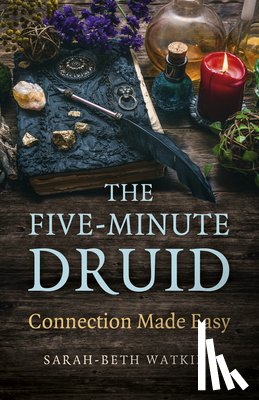 Watkins, Sarah-Beth - Five-Minute Druid, The