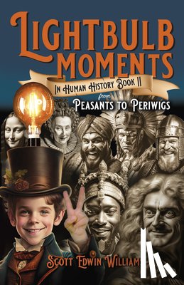 Elsaesser, Evelyn - Lightbulb Moments in Human History (Book II)