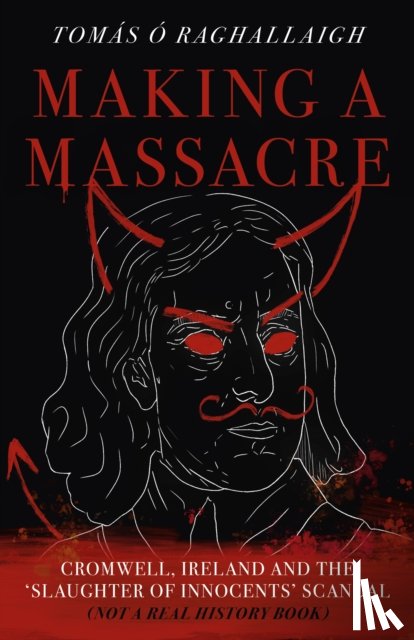 Reilly, Tom - Making a Massacre