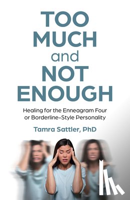 MFT, Tamra Sattler - Too Much and Not Enough