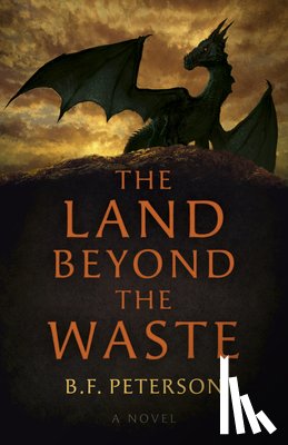 Peterson, B. F. - Land Beyond the Waste, The