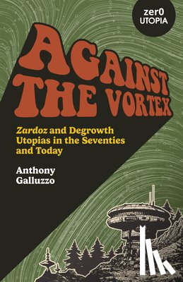 Galluzzo, Anthony - Against the Vortex
