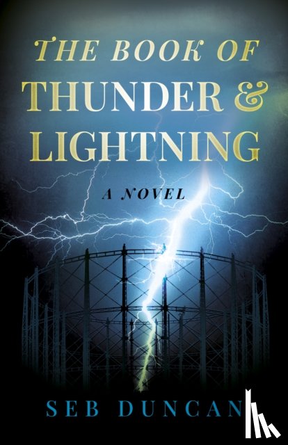 Duncan, Seb - Book of Thunder and Lightning, The