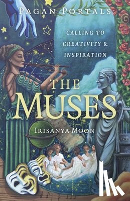 Moon, Irisanya - Pagan Portals - The Muses