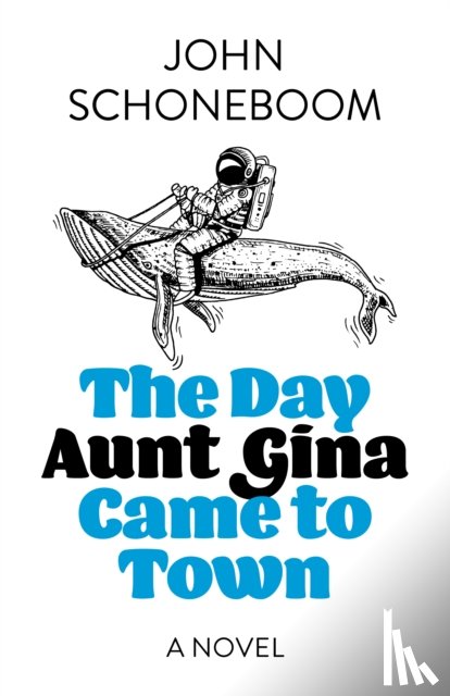 Schoneboom, John - Day Aunt Gina Came to Town, The