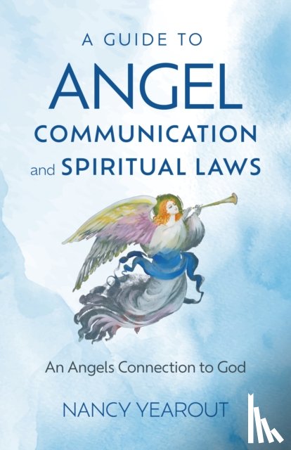 Yearout, Nancy - Guide to Angel Communication and Spiritual Laws, A