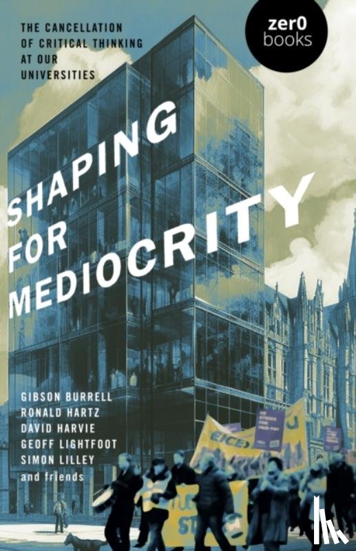 Harvie, David, Burrell, Gibson, Hartz, Ronald, Lightfoot, Geoff - Shaping for Mediocrity