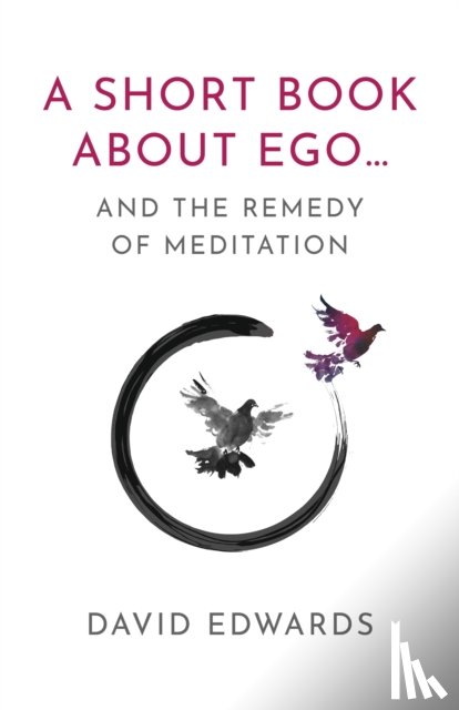 Edwards, David - A Short Book About Ego...