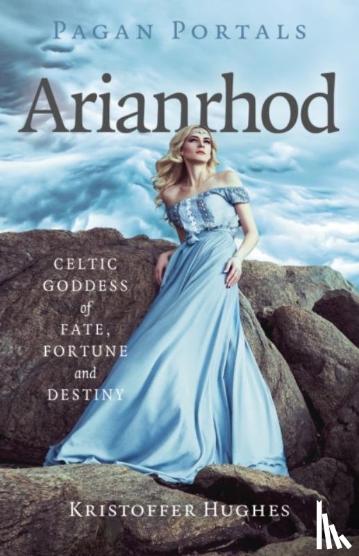 Hughes, Kristoffer - Pagan Portals - Arianrhod