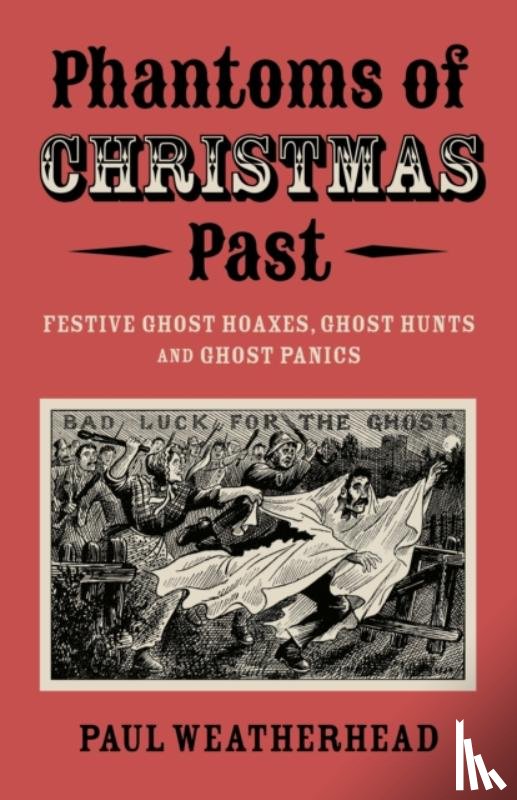 Weatherhead, Paul - Phantoms of Christmas Past