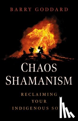 Goddard, Barry - Chaos Shamanism