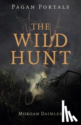 Daimler, Morgan - Pagan Portals - The Wild Hunt