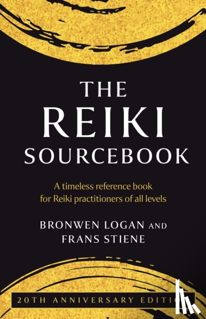 Logan, Bronwen, Stiene, Frans - Reiki Sourcebook, The - 20th Anniversary Edition