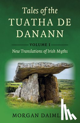 Daimler, Morgan - Tales of the Tuatha De Danann, Volume 1