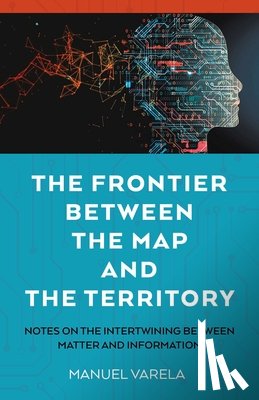 Varela, Manuel - The Frontier Between the Map and the Territory