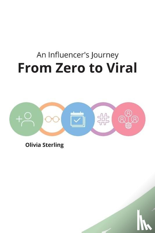 Sterling, Olivia - From Zero to Viral