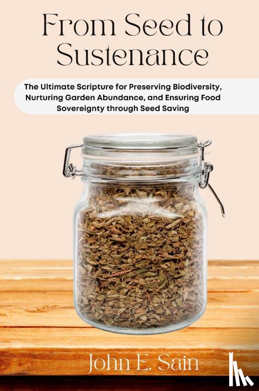 E. Sain, John - From Seed to Sustenance