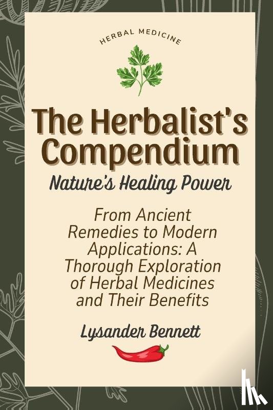 Bennett, Lysander - The Herbalist's Compendium