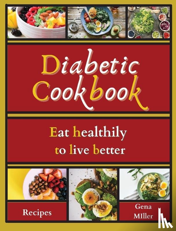 Miller, Gena - Diabetic cookbook
