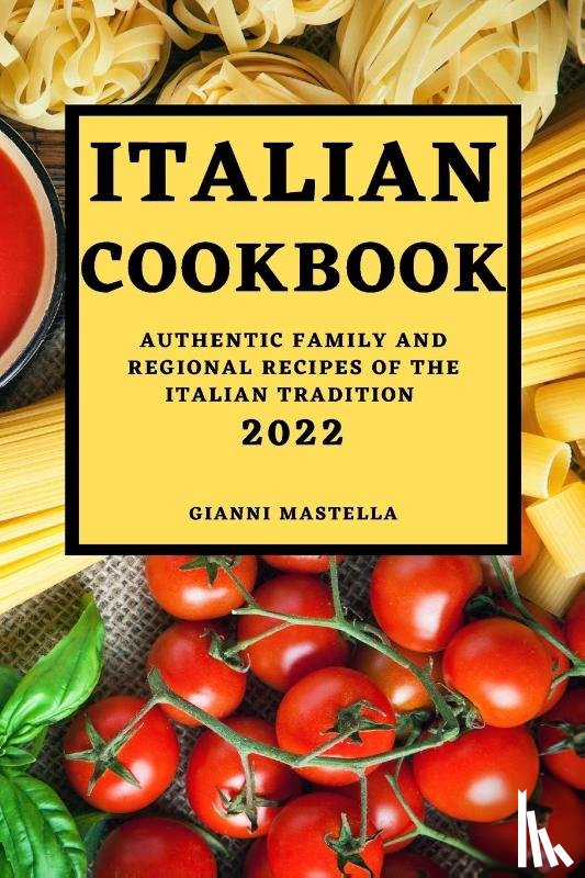 Mastella, Gianni - Italian Cookbook 2022