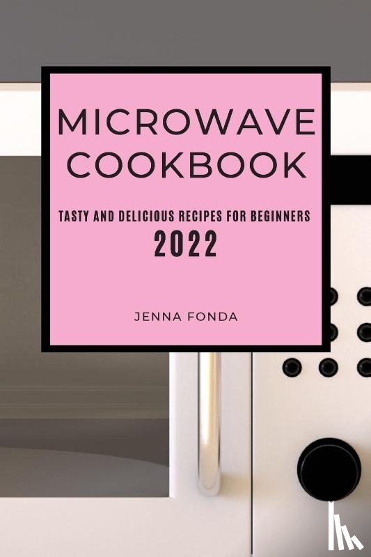 Fonda, Jenna - Microwave Cookbook 2022