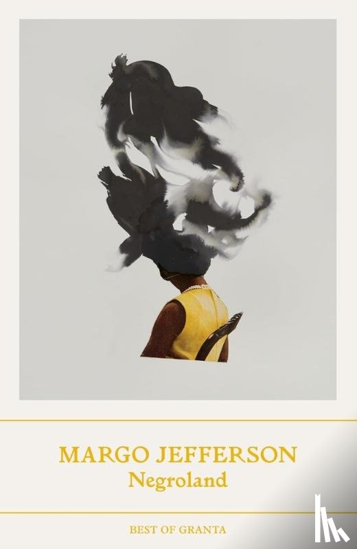 Jefferson, Margo - Negroland