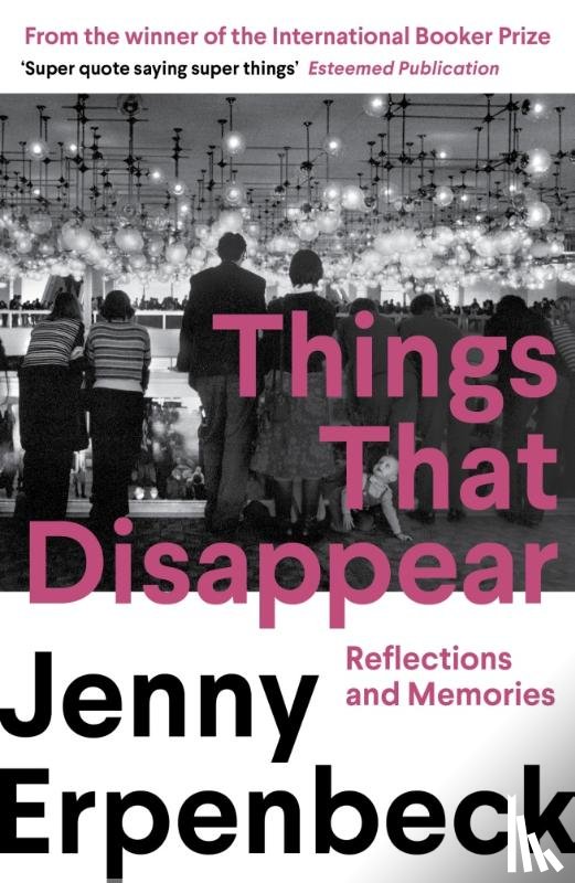 Erpenbeck, Jenny - Things That Disappear