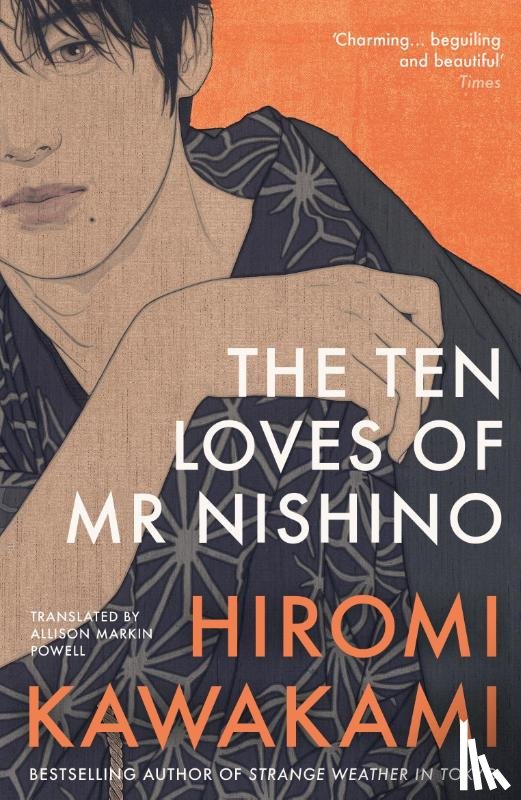 Kawakami, Hiromi (Y) - The Ten Loves of Mr Nishino