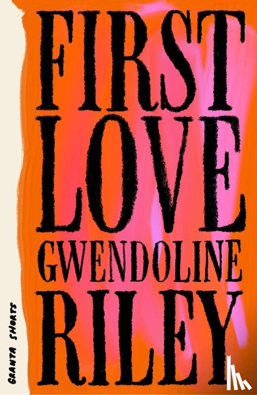 Riley, Gwendoline - First Love