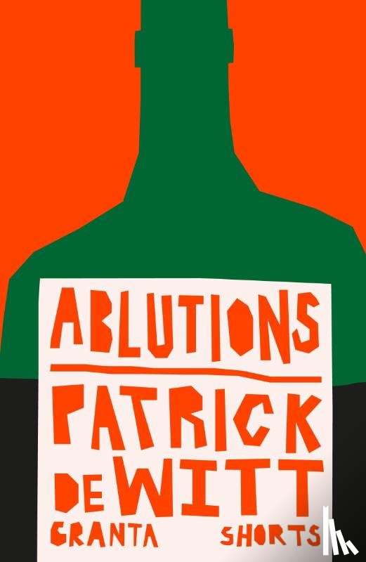 deWitt, Patrick - Ablutions