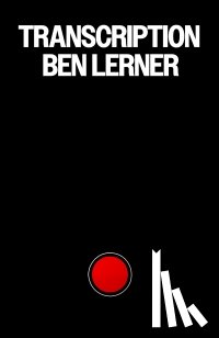 Lerner, Ben - Transcription