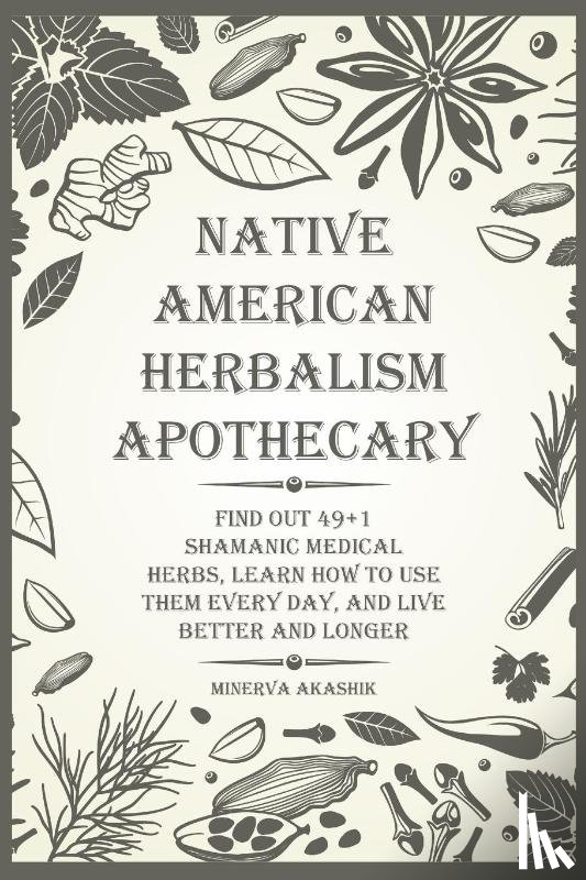 Akashik, Minerva - Native American Herbalism Apothecary