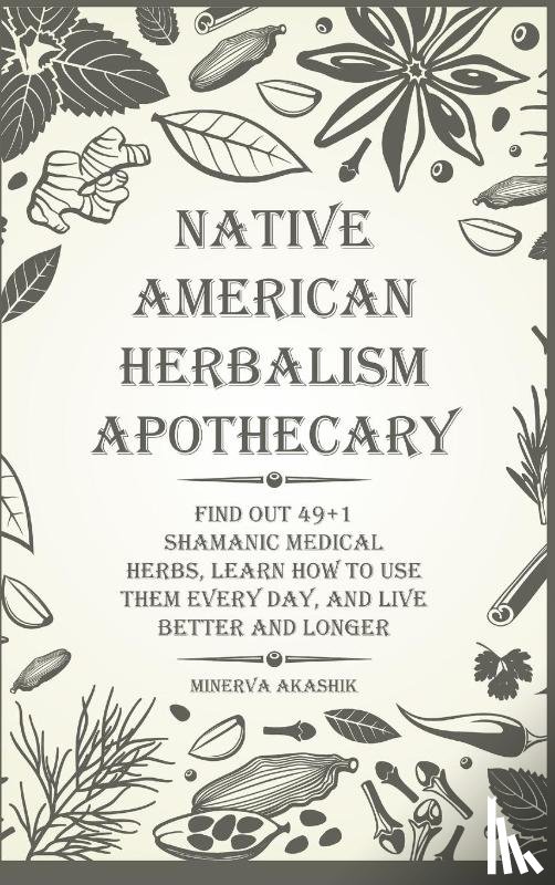 Akashik, Minerva - Native American Herbalism Apothecary