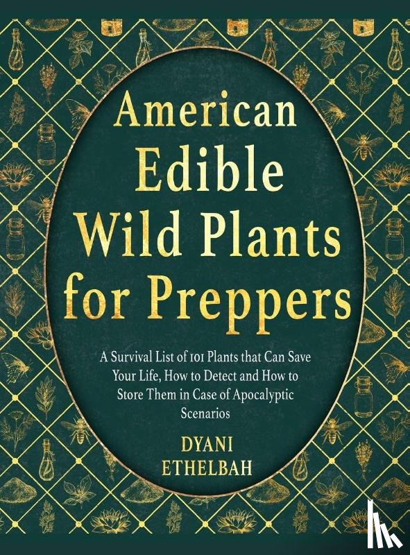 Ethelbah, Dyani - American Edible Wild Plants for Preppers