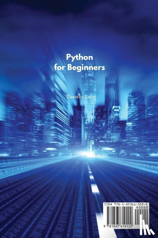 Lutz, Timothy - Python for Beginners