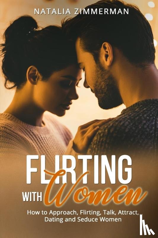 Zimmerman, Natalia - Flirting with Women