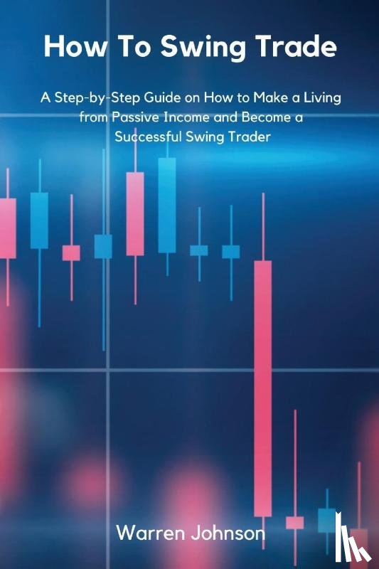 Warren Johnson - How To Swing Trade